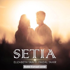 Setia - Faizal Tahir ft Elizabeth Tan (cover)