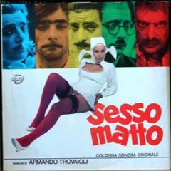 Sesso Matto (1973) Soundtrack - Armando Trovaioli 2