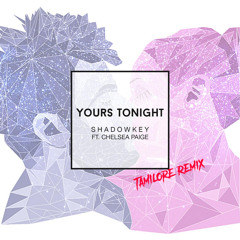 Yours Tonight (Tamilore Remix)
