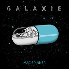 GALAXIE // MAC SPINNER