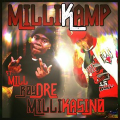 Milli Kamp - Milli Kasino Ft.Young Rich[Prod.Billy Busthead]
