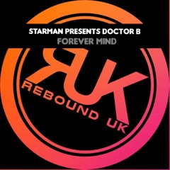 Starman Presents Doctor B - Forever Mind