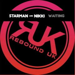 Starman Ft Nikki - Waiting (Bounce Euphoria EP) Out 23rd February