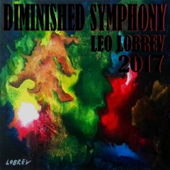 Lobrev - Diminished Symphony (2017)