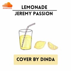 Jeremy Passion - Lemonade ( Cover by Dinda )
