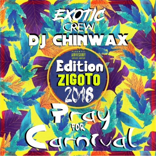 PRAY FOR CARNIVAL 2018 - #EditionZigoto