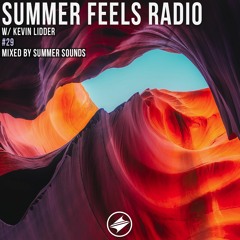 Summer Feels Radio #29 || Kevin Lidder Exclusive Mix