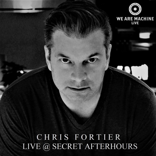 We Are Machine - Live 002 - Chris Fortier
