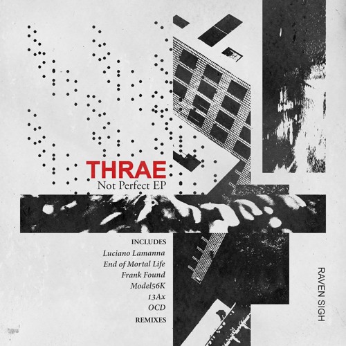 THRAE - Not Perfect
