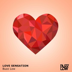 Buzz Low - Love Sensation