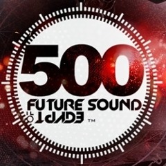 Aly and Fila - Live @ Future Sound Of Egypt 500 (The Great Pyramids of Giza, Egypt) - 15-SEP-2017