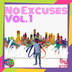 No Excuses Vol.1