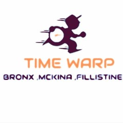 Time Warp (Bronx ft Mckina & Fillistine) prod.by Mckina