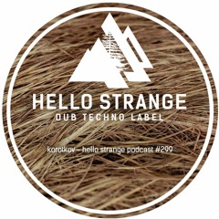 korotkov - hello strange podcast #299