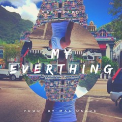 MacOsare - My Everything [Prod. by MacOsare]