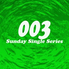 Sunday Single Series 003: boogin'