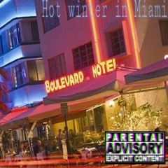 Cam Chamberlain - Hot Winter In Miami [Prod by. Pearly Don]