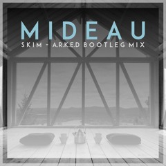 MIDEAU - SKIM - ( A.R.K.E.D BOOTLEG ) FREE WAV MASTERED DOWNLOAD