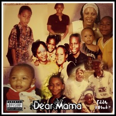 Dear Mama Remix [Free Download]