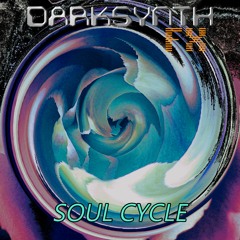 Darksynth FX - Soul Cycle