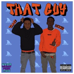 That Guy - Heezy x Trace (Prod. By Tang)