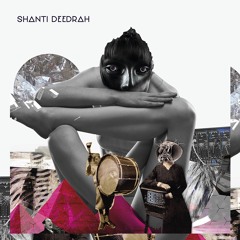 shanti V Deedrah "Songs in the key of A.I.( album mix) "