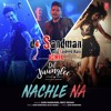 Nachle Na dj Sandman Remix - Guru Randhawa amp Neeti Mohan | Dil Juunglee Nachle Na dj Sandman Remix - Guru Randhawa amp Neeti Mohan | Dil Juunglee