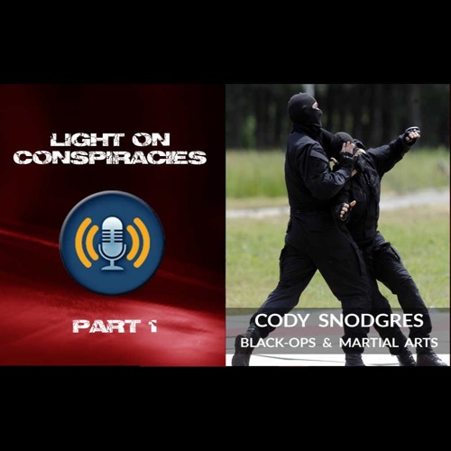 Cody Snodgres - Black Ops and Martial Arts, Part 1