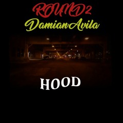 ROUND2 & Damian Avila - Hood