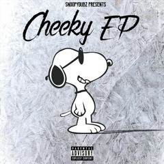 Snoopy Dubz - Cheeky ( Cheeky E.P. Out Soon )