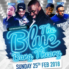 The Blue Bang Theory - Sunday 25th February 2018 R&B & Hip Hop [Mixed By DJ Blue]
