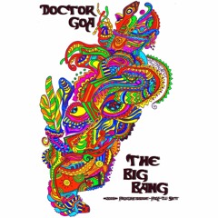 Doctor GoA - The BigBang (Progressive-PsY-DJ Set) *2018*