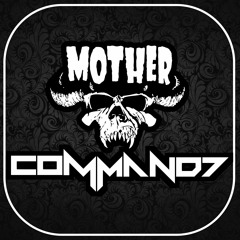 Command7 - Mother