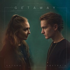 MAYLIN & Saysha - Getaway