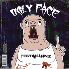 Ugly Face