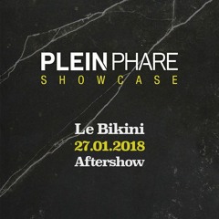 Closing set @ Le Bikini / Plein Phare Showcase