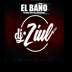 98 - El Baño - ( ▪ lN Privado ) - Enrique Iglesias - l ▪ ZIUL Editionᶻ l - 2018'