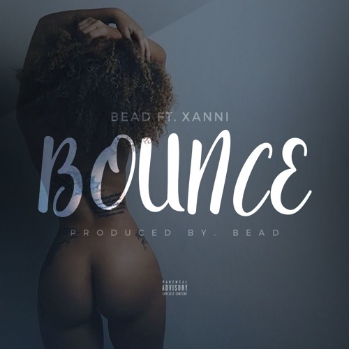 Bead ft Xanni - Bounce (prod. by BEAD)