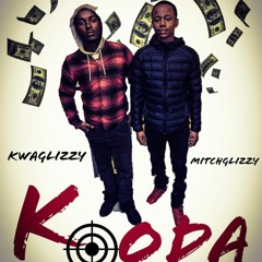 Kwa Glizzy x Mitch Glizzy Kooda