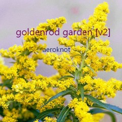 [Future Bass] Goldenrod Garden