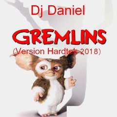 Dj Daniel - Gremlins (Version Hardtek 2018)