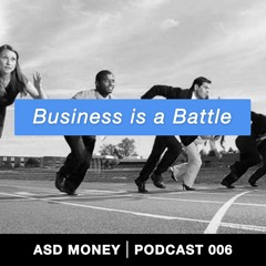 006 - Business Is A Battle