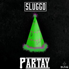 Sluggo - Partay (UltraG Recordings)