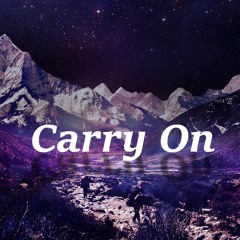 Carry On (Voxic x Kazwell)