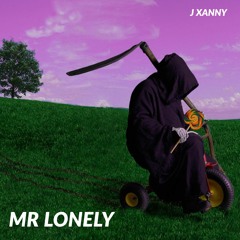 mr lonely (prod. j xanny)