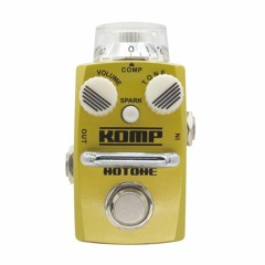 [Komp] Compressor Demo 1 — HOTONE ”SKYLINE“ Series Stompbox