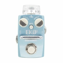 [Eko] Delay Demo 1 — HOTONE ”SKYLINE“ Series Stompbox