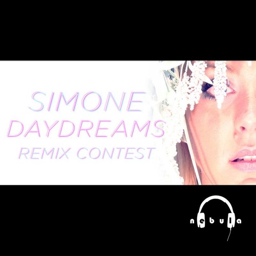 Daydreams - SIMONE - Nebul4 Remix