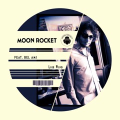 Moon Rocket Feat.Bel-Ami _ Like Wind