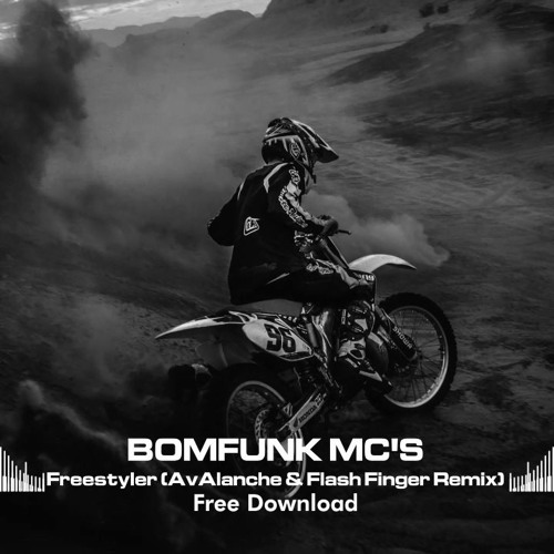 Bomfunk Mc S Freestyler Avalanche Flash Finger Remix Free Download By Flash Finger